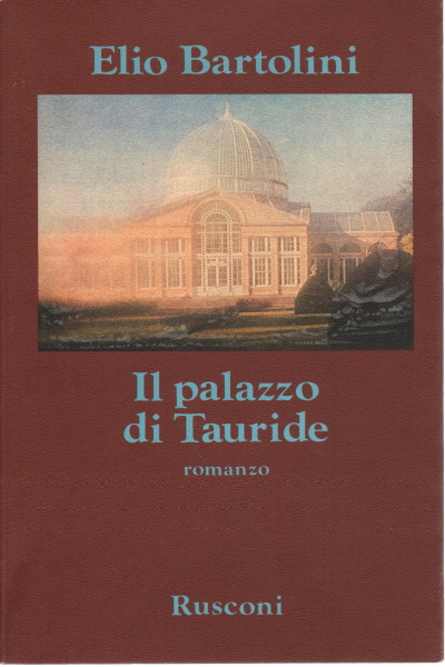 Il palazzo di Tauride, Elio Bartolini