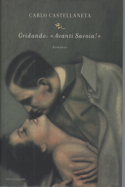 Gridando "Avanti Savoia!" , Carlo Castellaneta