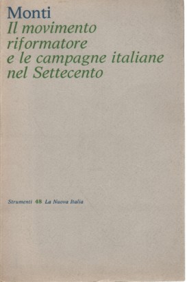 Il movimento riformatore e le campagne italiane del Settecento