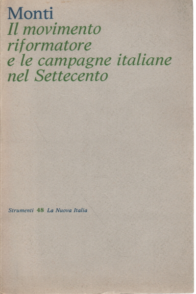 The reform movement and the Italian campaigns by, Aldo Monti