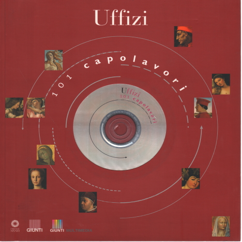 La galería de los Uffizi en florencia. 101 obras maestras (con CD-ROM), Alegría Mori