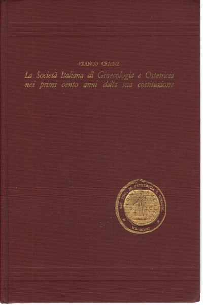 The Italian Society of Gynecology and Obstetrics, Franco Crainz