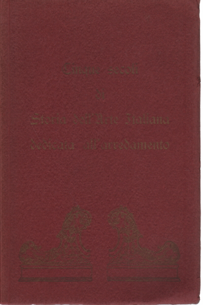 Cinque secoli di Storia dell'Arte Italiana dedica, AA.VV.