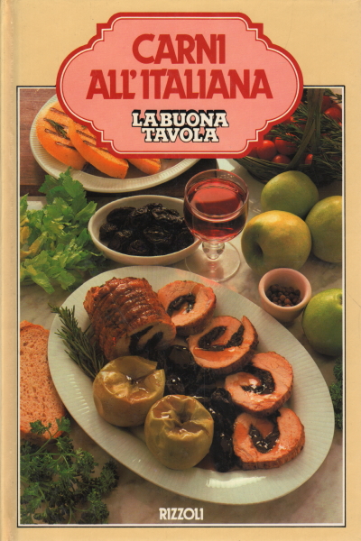 La carne a la italiana. Buena comida, Nunzia Monanni