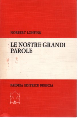 Le nostre grandi parole