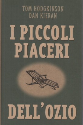 I piccoli piaceri dell'ozio