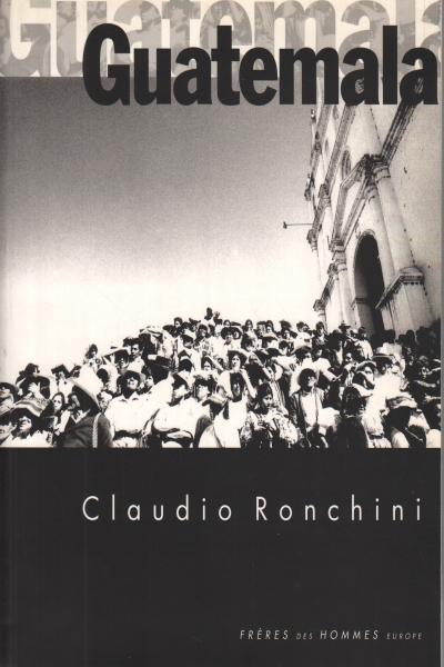 Guatemala, Claudio Ronchini
