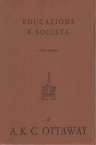 Education and society, A.K.C. Ottaway