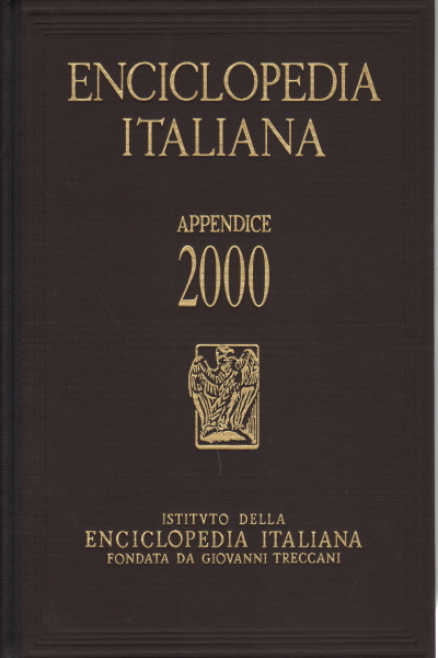 Enciclopedia italiana di scienze, lettere ed arti. Appendice 2000, Eredit&#224; del Novecento (2 volumi)