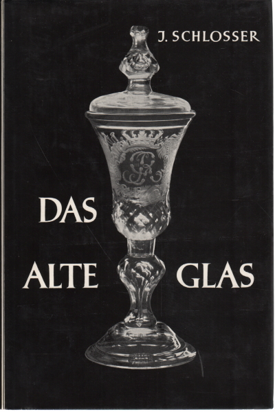 Das alte Glas, Ignaz Schlosser