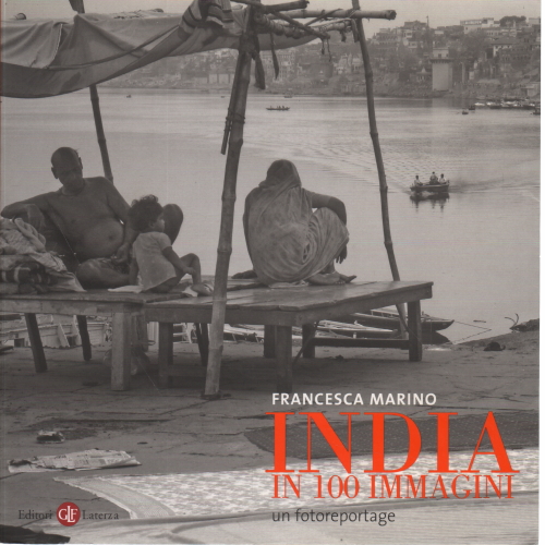 L'inde en 100 images. Un reportage photo, Francesca-Marin