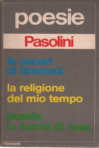 Poesie, Pier Paolo Pasolini