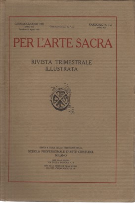 Per l'Arte Sacra. Annata 1935, NN. 1-4 (2 fascicoli)