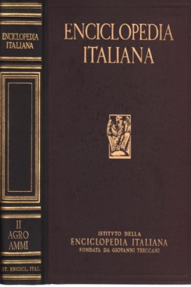 Enciclopedia italiana di scienze, lettere ed arti. Vol. II (Agro-Ammi)