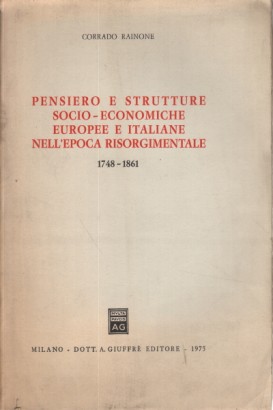 Pensiero e strutture socio-economiche europee e italiane nell'epoca risorgimentale