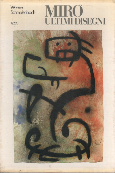 Miró. Ultimi disegni, Werner Schmalenbach