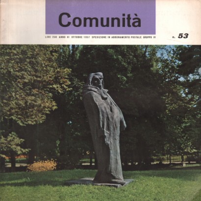 Comunità. Rivista mensile del Movimento Comunità. Anno XI n. 53 ottobre 1957