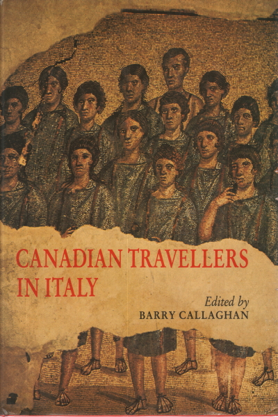 Canadian travellers in Italy, Barry Callaghan