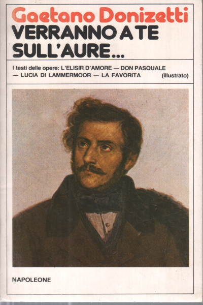 Verranno a te sull'aure..., Gaetano Donizetti