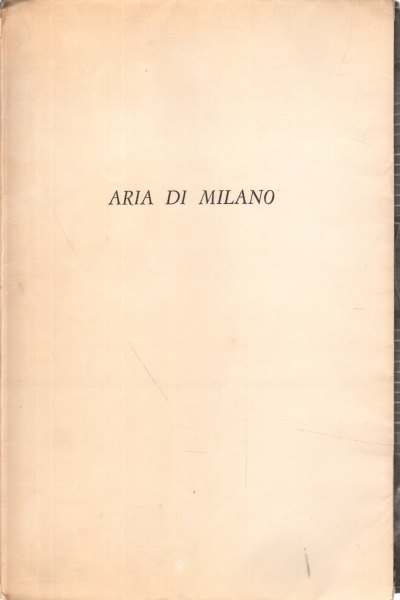 Aria di Milano, Nando Rossi