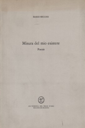 Misura del mio esistere