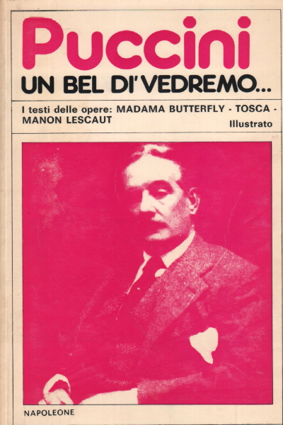 Un bel dì vedremo, Giacomo Puccini