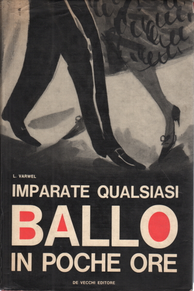 Imparate qualsiasi ballo in poche ore, L. Varwel