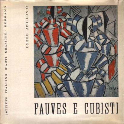 Fauves e Cubisti