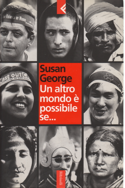 Un autre monde est possible si..., Susan George