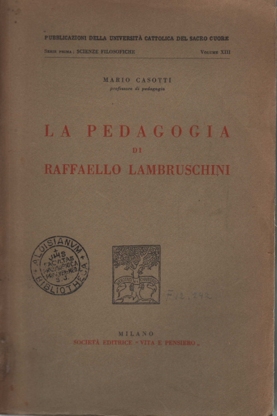 La pedagogia di Raffaello Lambruschini, Mario Casotti