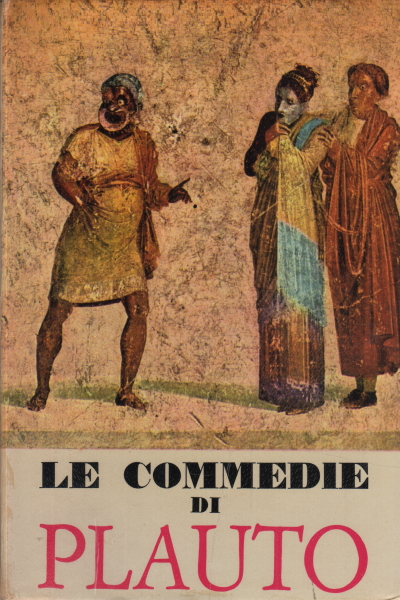 Las comedias de Plauto (dos volúmenes), AA.VV.