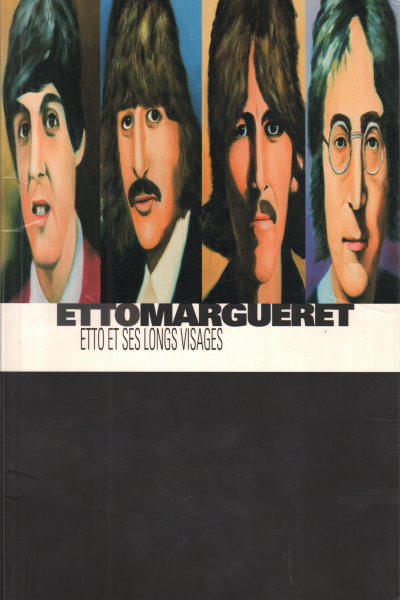 Etto et ses longs visages, Etto Margueret