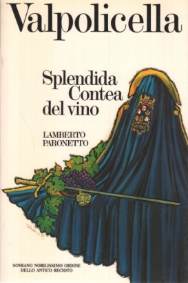 Valpolicella: Splendida Contea del vino