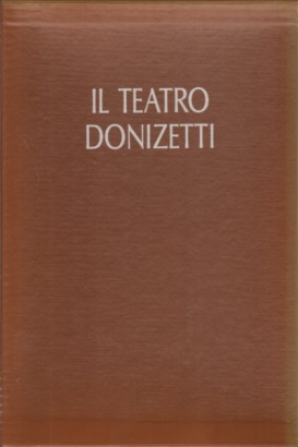 Il teatro Donizetti (2 volumi)