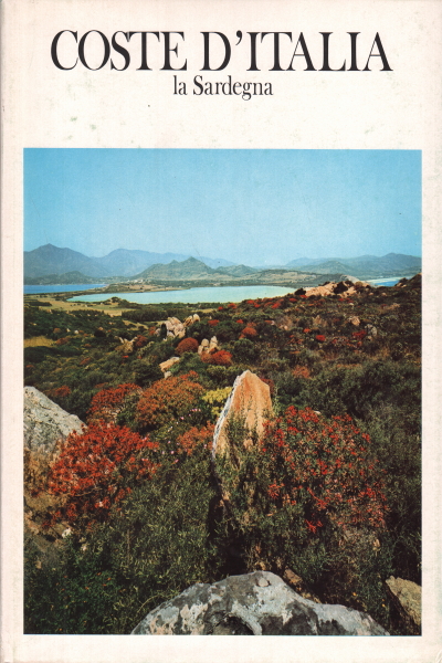 Coste d'Italia: la Sardegna, AA.VV.