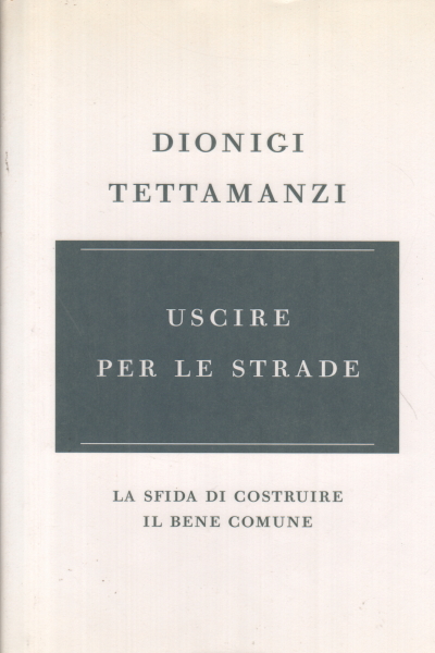 Geh auf die Straße, Dionigi Tettamanzi