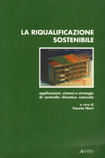 La riqualificazione sostenibile, Fausto Novi
