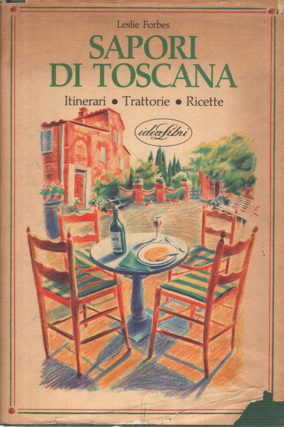 Flavors of Tuscany, Leslie Forbes