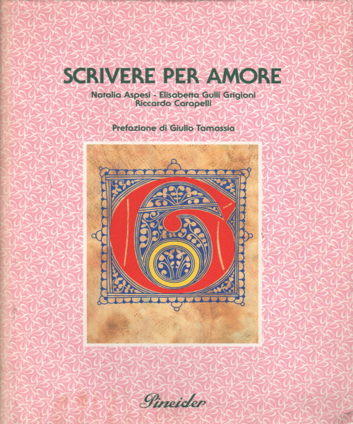 Escribiendo para amar, Natalia Aspesi; Elisabetta Gulli Grisones; Riccardo Carapelli