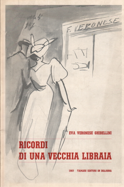 Souvenirs d'une ancienne libraire, Eva Veronese Ghibellini