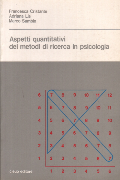 Aspectos cuantitativos de los métodos de investigación en psicología, Francesca Cristante Adriana Lis Marco Sambin