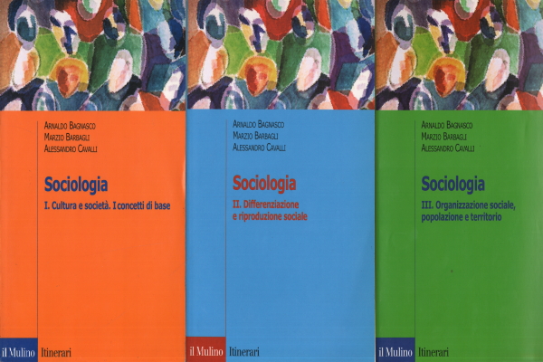 Sociologia (3 volumi), Arnaldo Bagnasco Marzio Barbagli Alessandro Cavalli