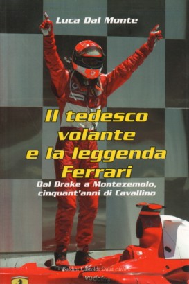 Il tedesco volante e la leggenda Ferrari