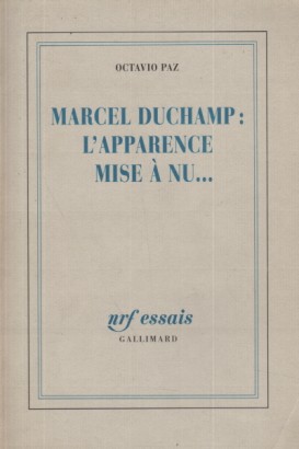 Marcel Duchamp: L'Apparence mise à nu...