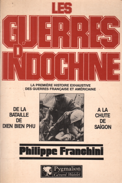 Les Guerres d'Indochine (Volumen 2), Philippe Franchini