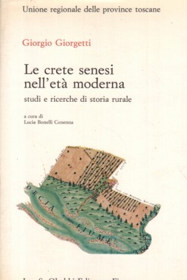 Le crete senesi nell'età moderna