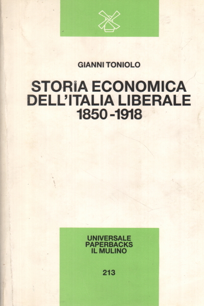 Wirtschaftsgeschichte des liberalen Italiens 1950-1918, Gianni Toniolo