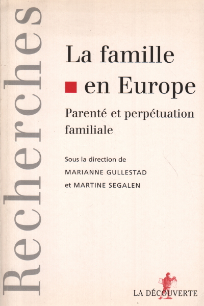 Le famille en Europe, Marianne Gullestad Martine Segalen
