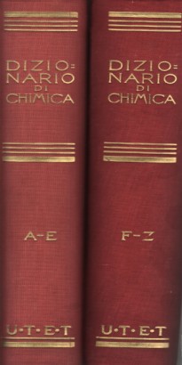 Dizionario di chimica generale e industriale (2 volumi)