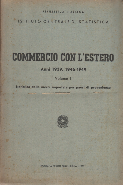 Foreign trade - Years 1939 1946-1949 (3, s.a.